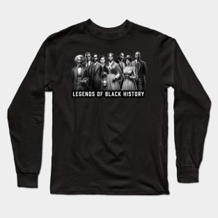 Legends of Black History Long Sleeve T-Shirt